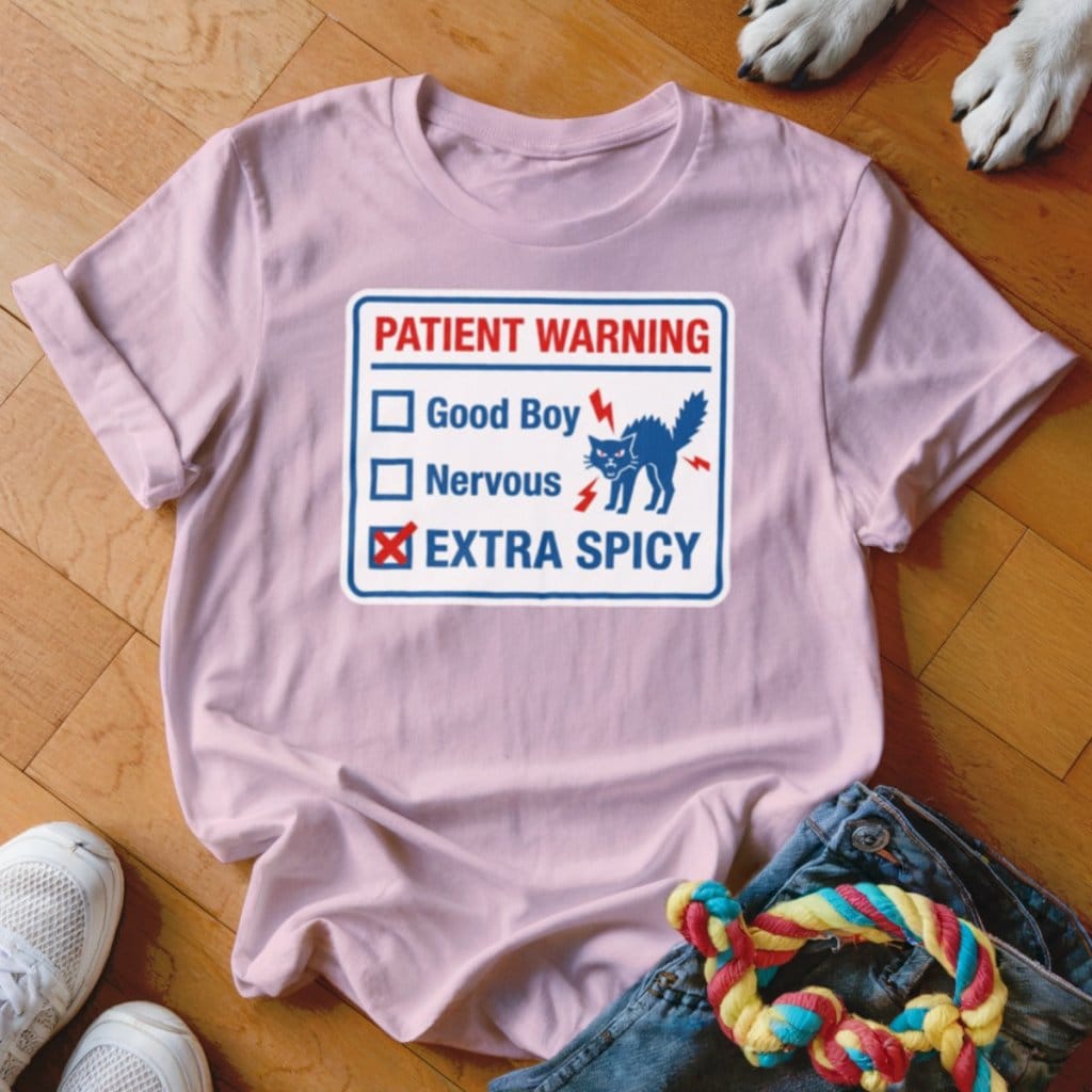Patient Warning Shirt - The Pawsitive Initiative