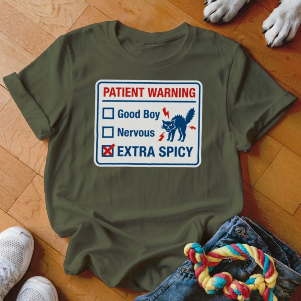 Patient Warning Shirt - The Pawsitive Initiative