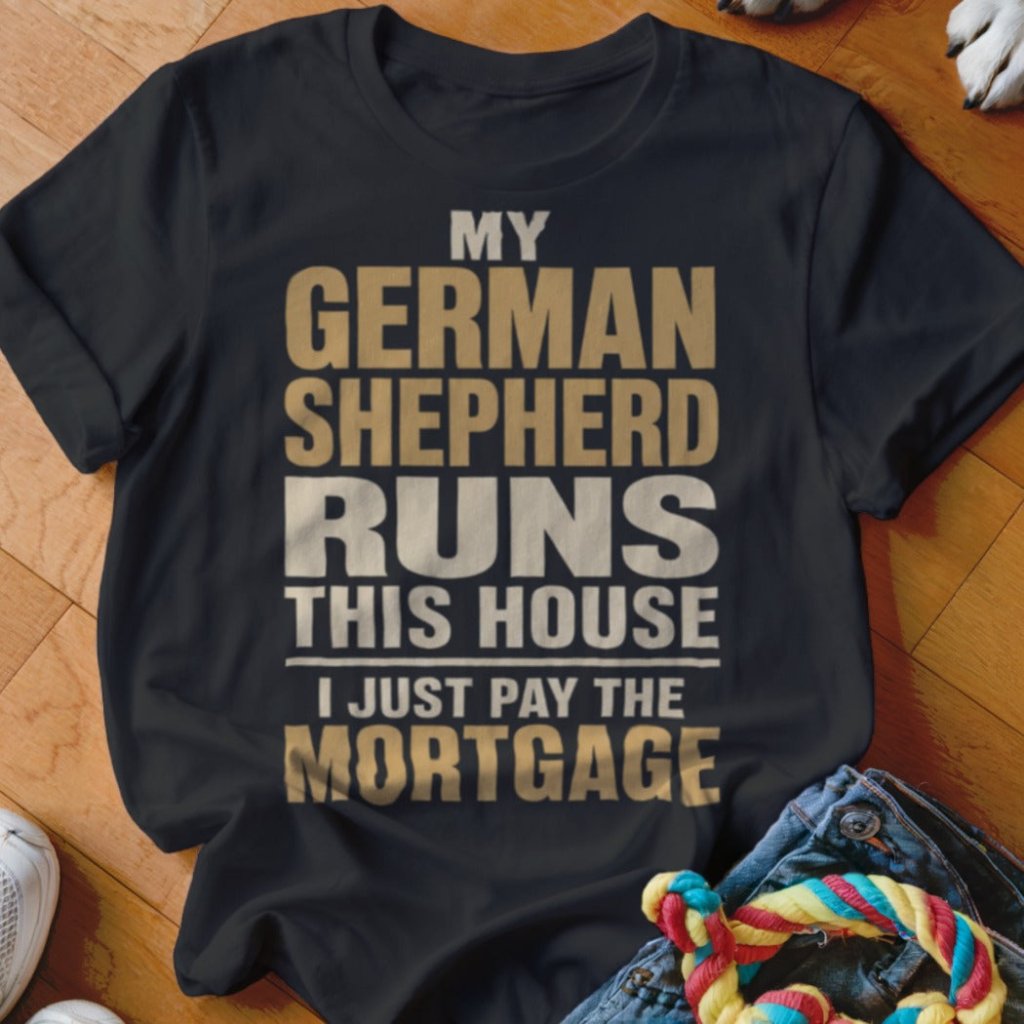 Pay The Mortgage Shirt - The Pawsitive Initiative