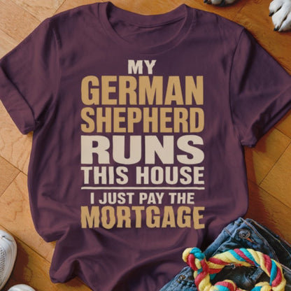Pay The Mortgage Shirt - The Pawsitive Initiative
