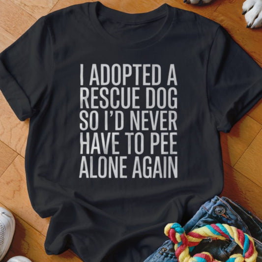 Pee Alone Shirt - The Pawsitive Initiative