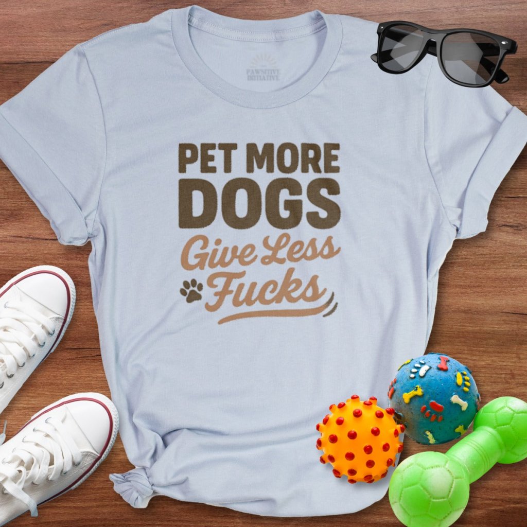 Pet More Dogs Shirt - The Pawsitive Initiative