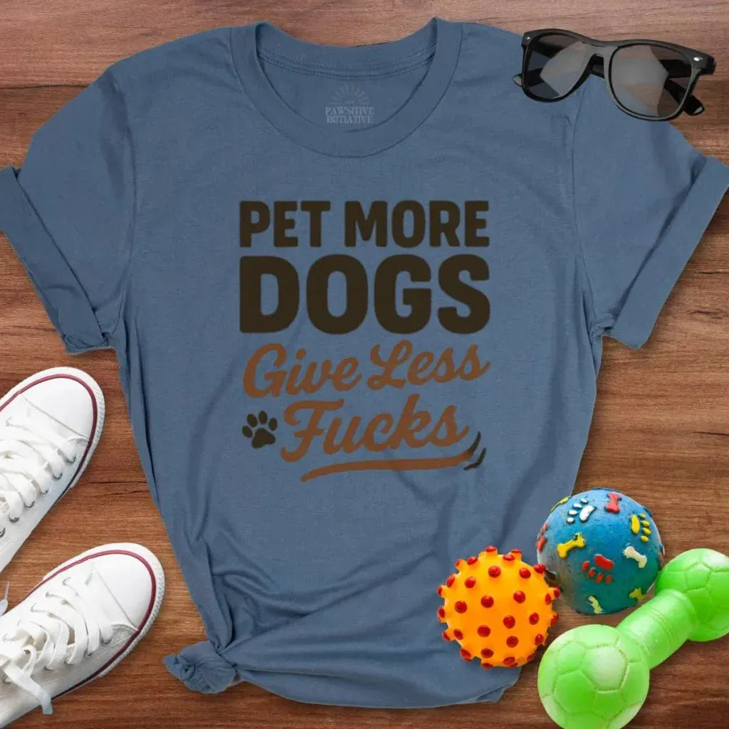Pet More Dogs Shirt - The Pawsitive Initiative