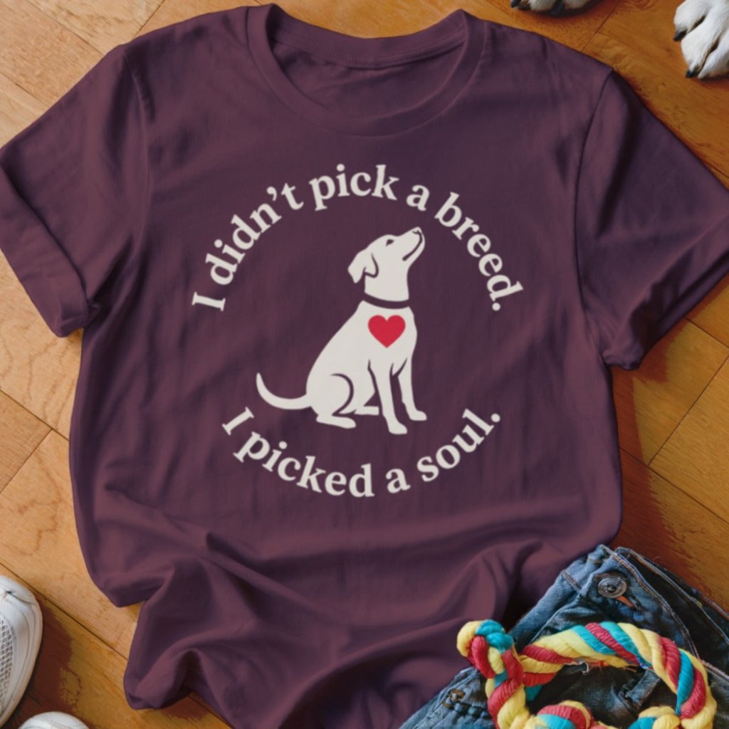 Picked a Soul Shirt - The Pawsitive Initiative
