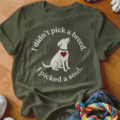 Picked a Soul Shirt - The Pawsitive Initiative