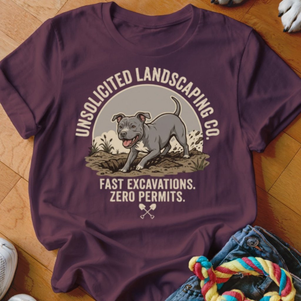 Pittie Unsolicited Landscaping Co Shirt - The Pawsitive Initiative
