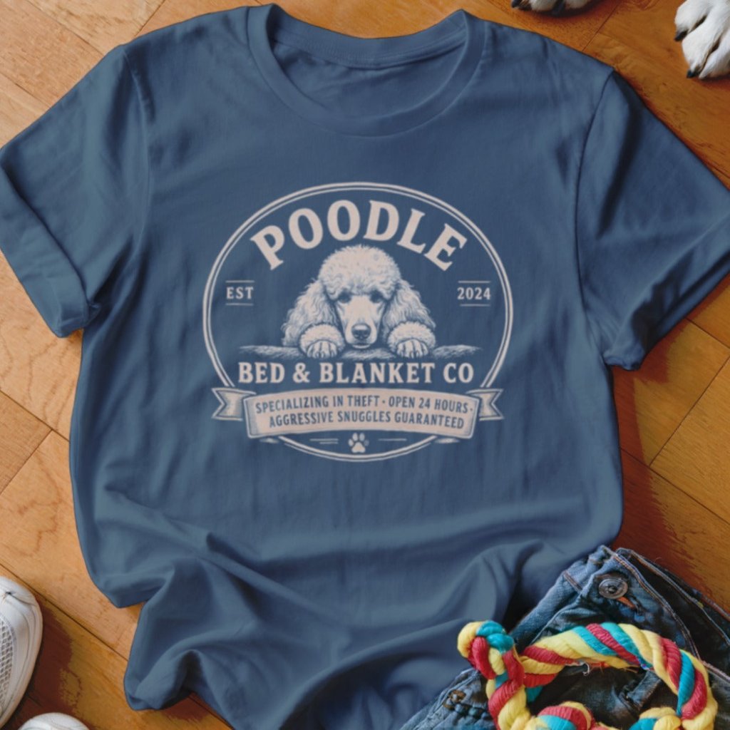 Poodle Bed & Blanket Co Shirt - The Pawsitive Initiative