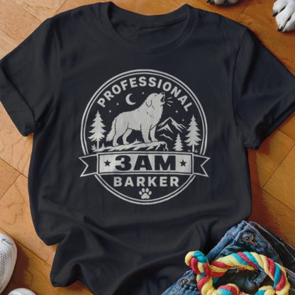 Professional 3 AM Barker Shirt - The Pawsitive Initiative