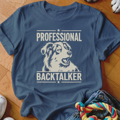 Professional Backtalker Shirt - The Pawsitive Initiative