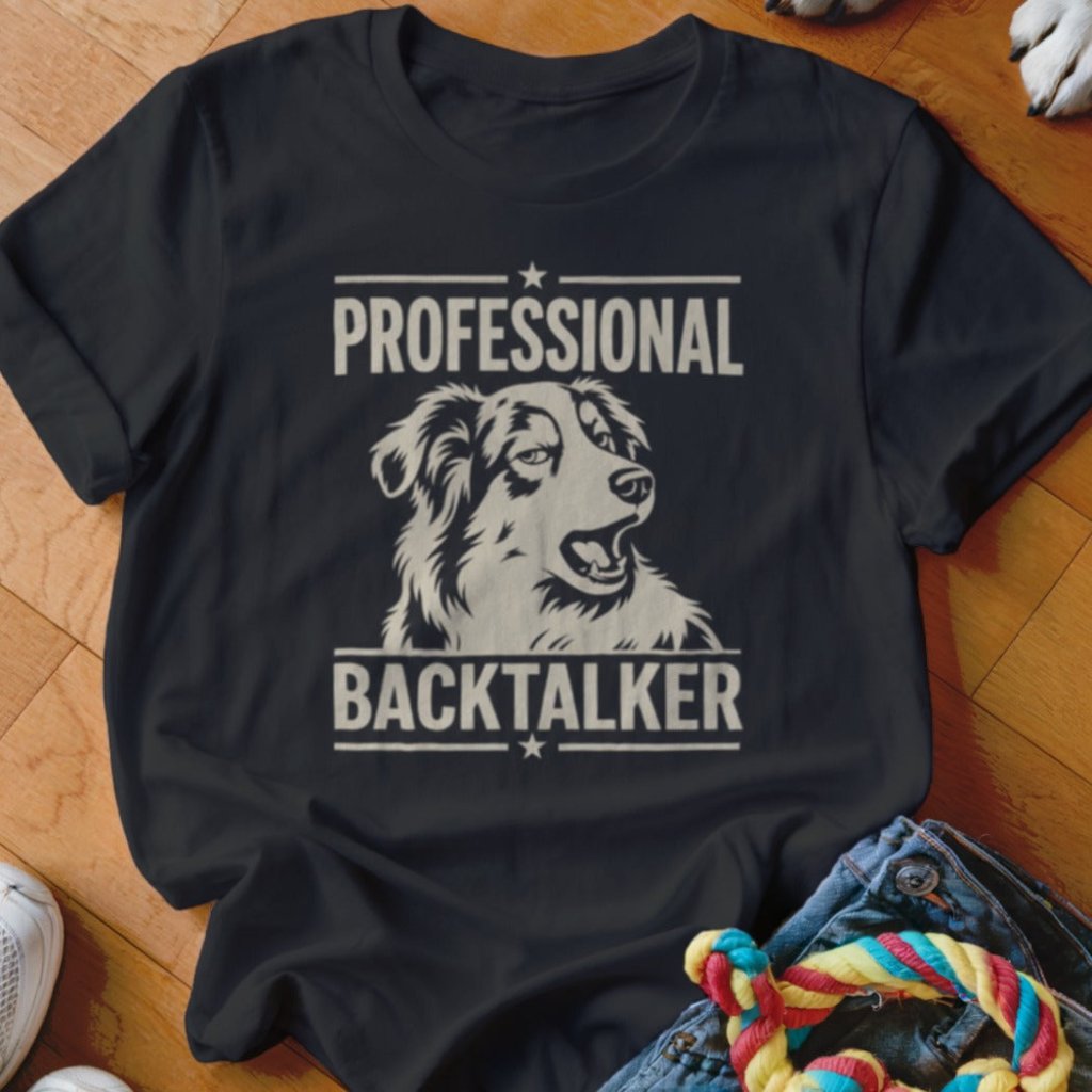 Professional Backtalker Shirt - The Pawsitive Initiative