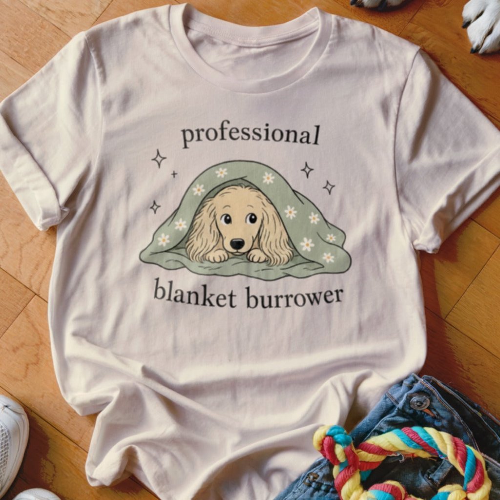 Professional Blanket Burrower Shirt - The Pawsitive Initiative