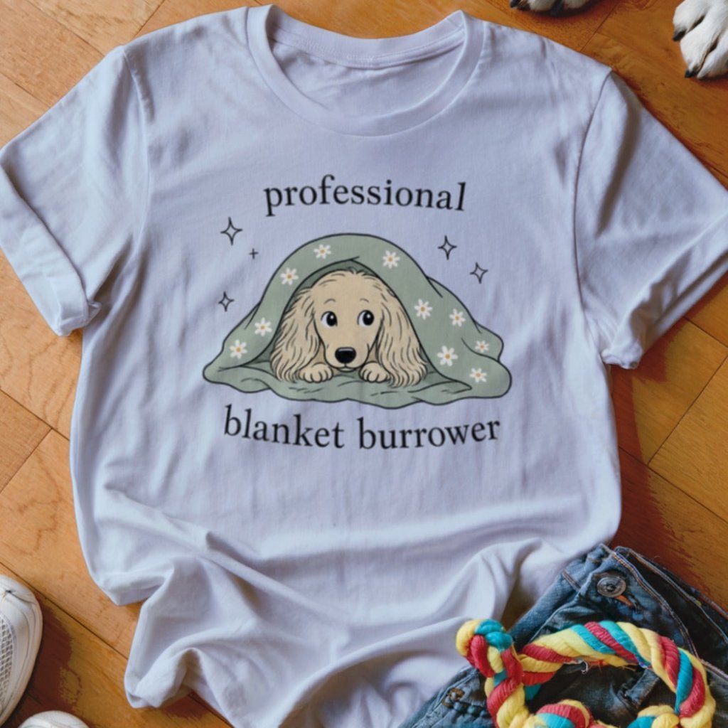 Professional Blanket Burrower Shirt - The Pawsitive Initiative