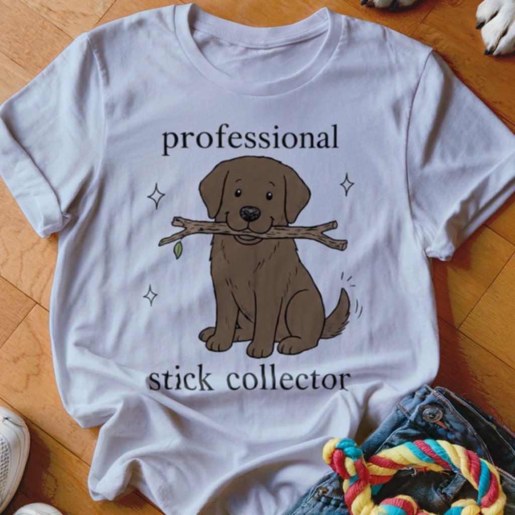 Professional Stick Collector Shirt - The Pawsitive Initiative