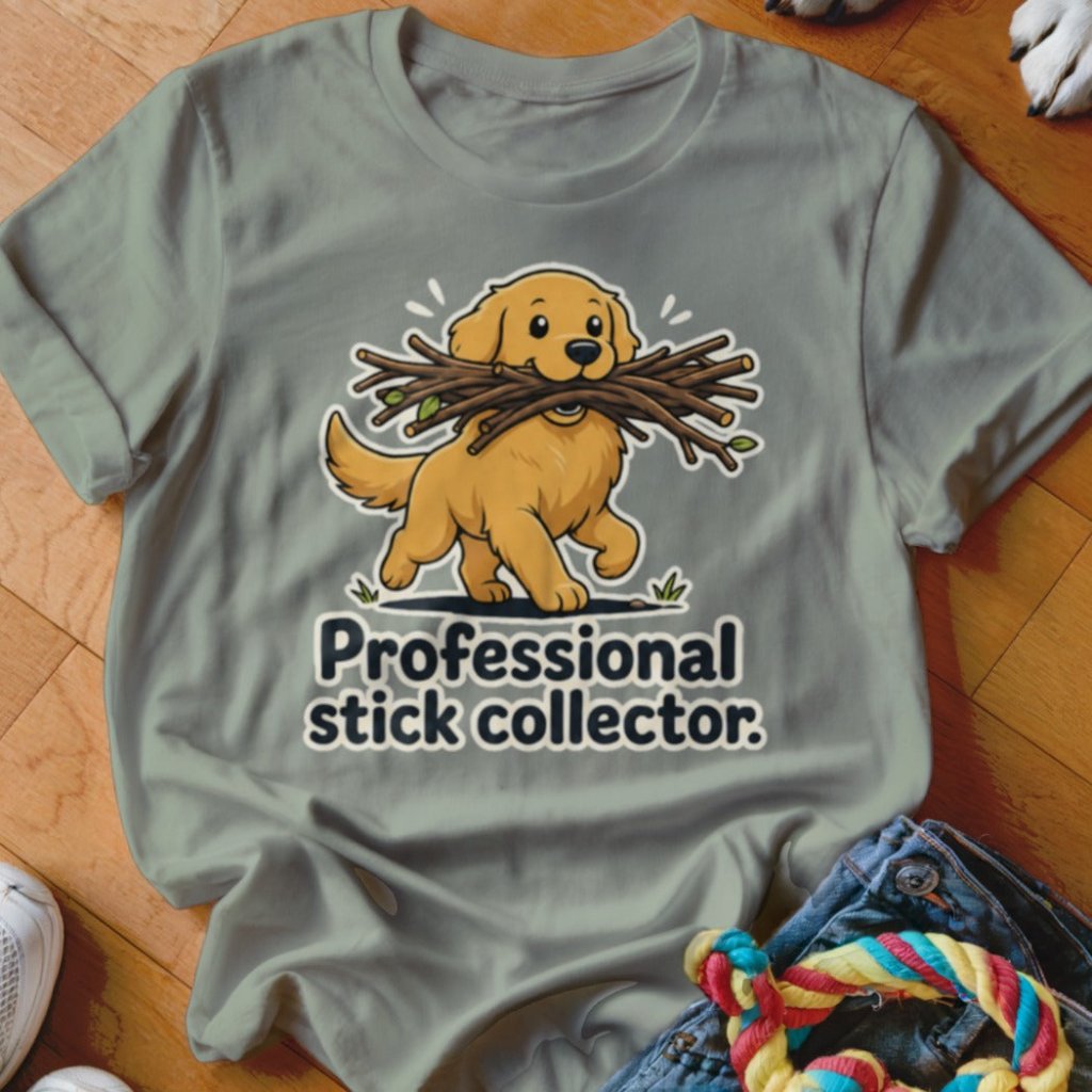 Professional Stick Collector Shirt - The Pawsitive Initiative