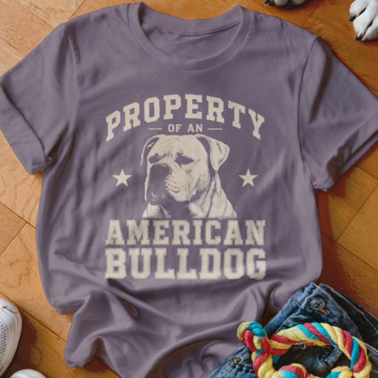 Property of a American Bulldog Shirt - The Pawsitive Initiative
