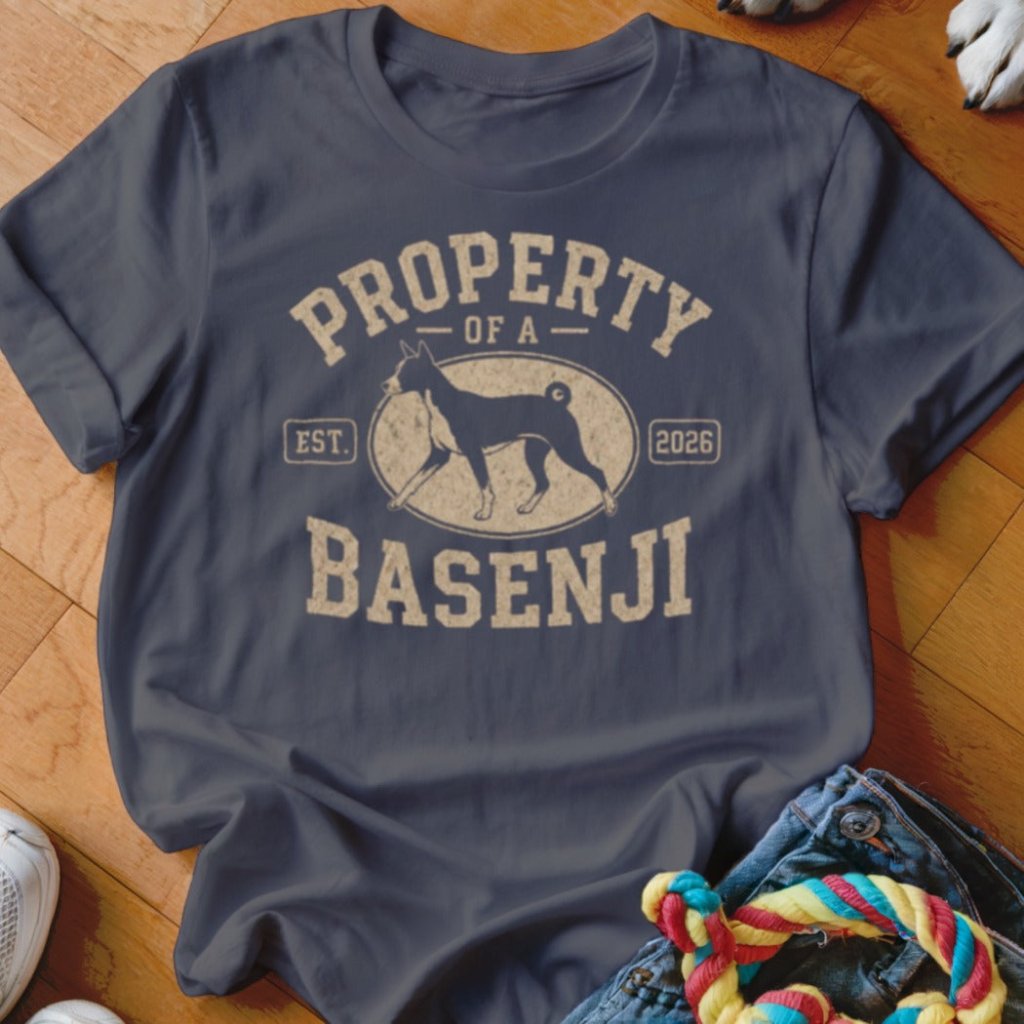 Property of a Basenji Shirt - The Pawsitive Initiative
