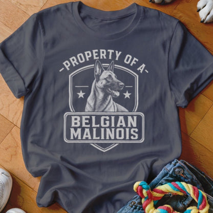 Property of a Belgian Malinois Shirt - The Pawsitive Initiative