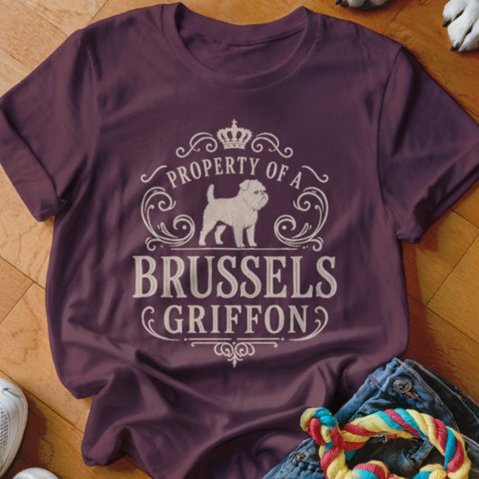 Property of a Brussels Griffon Shirt - The Pawsitive Initiative