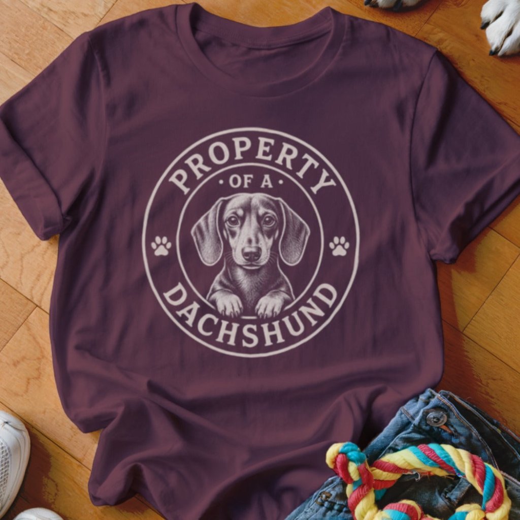 Property of a Dachshund Shirt - The Pawsitive Initiative
