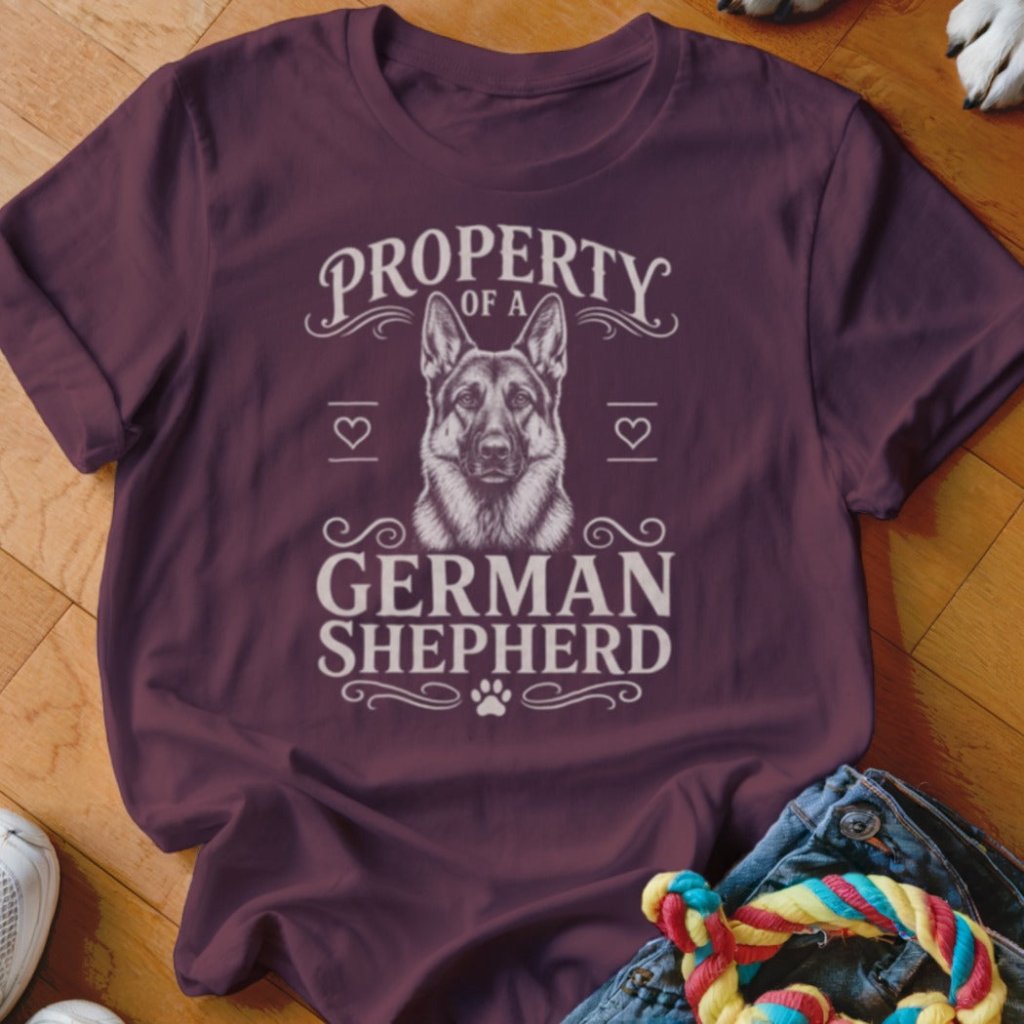 Property of a German Shepherd Shirt - The Pawsitive Initiative
