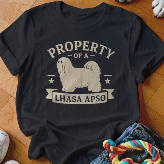 Property of a Lhasa Apso Shirt - The Pawsitive Initiative