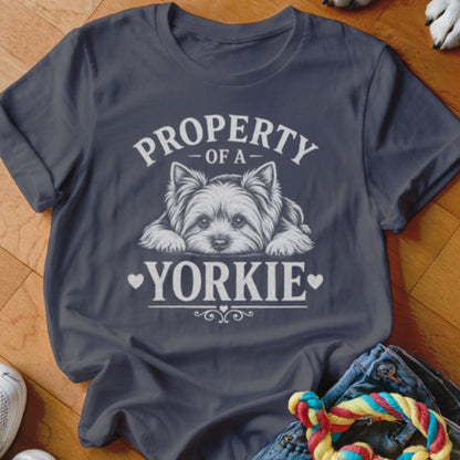 Property of a Yorkie Shirt - The Pawsitive Initiative