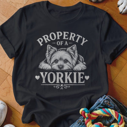 Property of a Yorkie Shirt - The Pawsitive Initiative