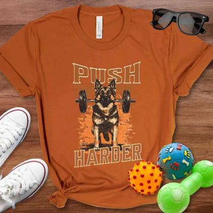 Push Harder Shirt - The Pawsitive Initiative