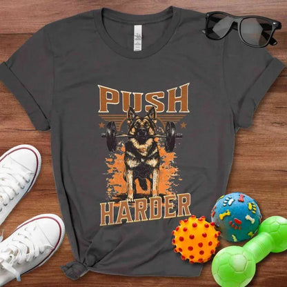 Push Harder Shirt - The Pawsitive Initiative