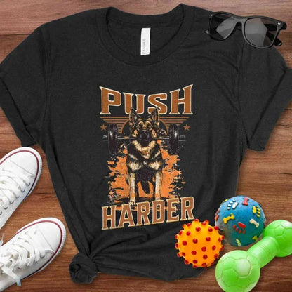 Push Harder Shirt - The Pawsitive Initiative