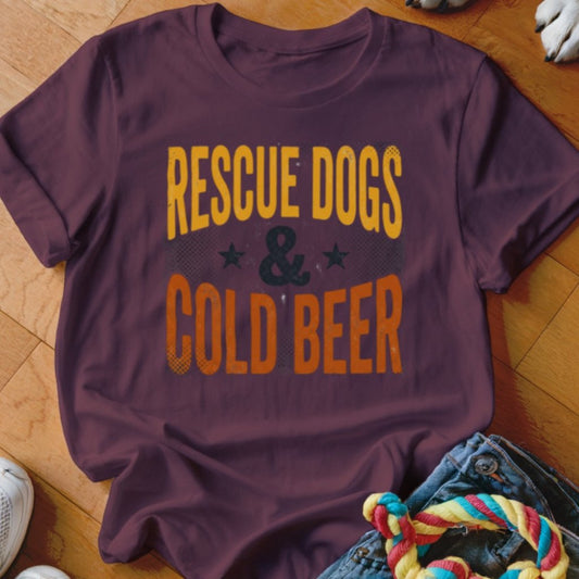 Rescue Dogs & Cold Beer Shirt - The Pawsitive Initiative