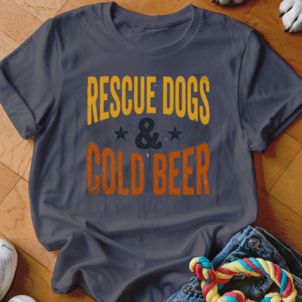 Rescue Dogs & Cold Beer Shirt - The Pawsitive Initiative