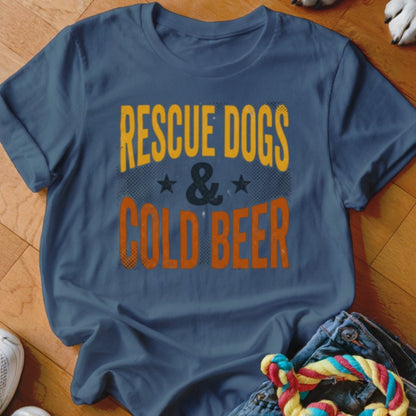Rescue Dogs & Cold Beer Shirt - The Pawsitive Initiative