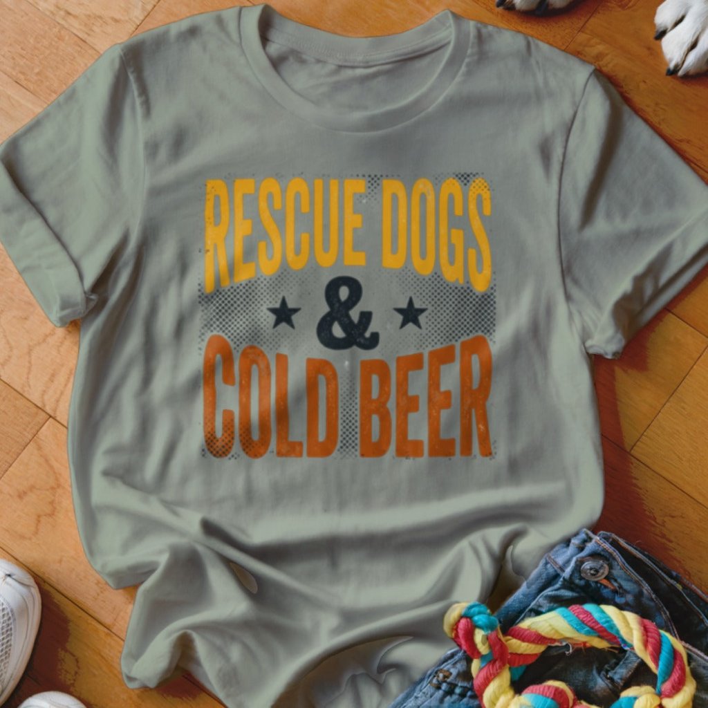 Rescue Dogs & Cold Beer Shirt - The Pawsitive Initiative
