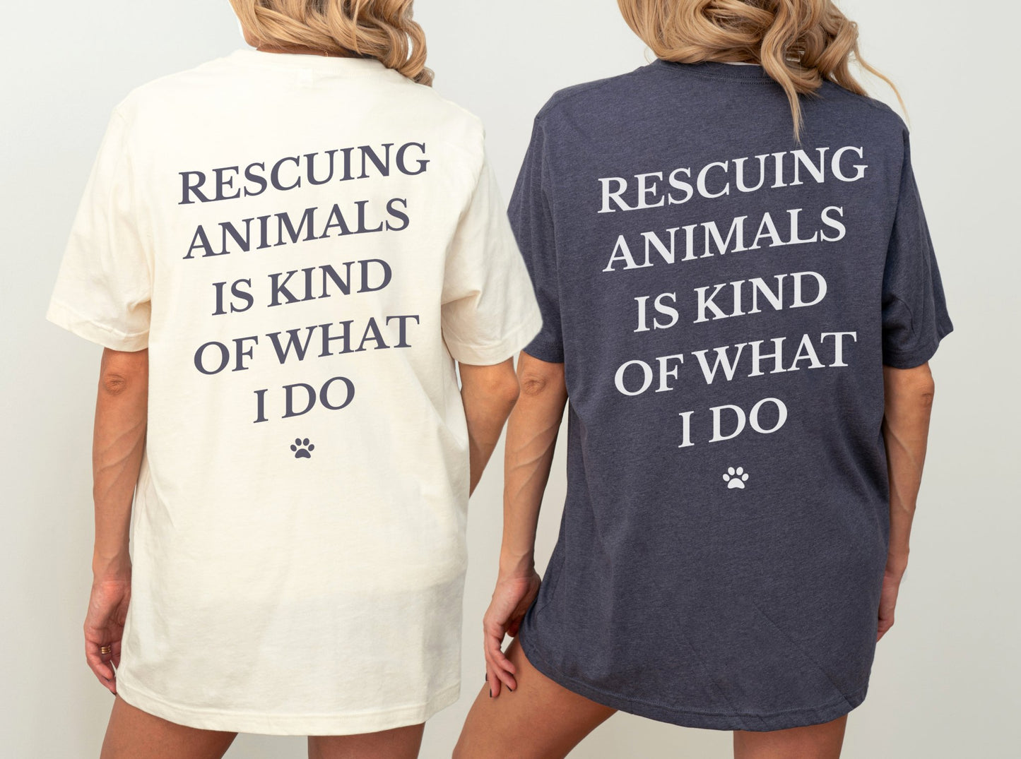 Rescuing Animals Is Kind of What I Do Shirt - The Pawsitive Initiative