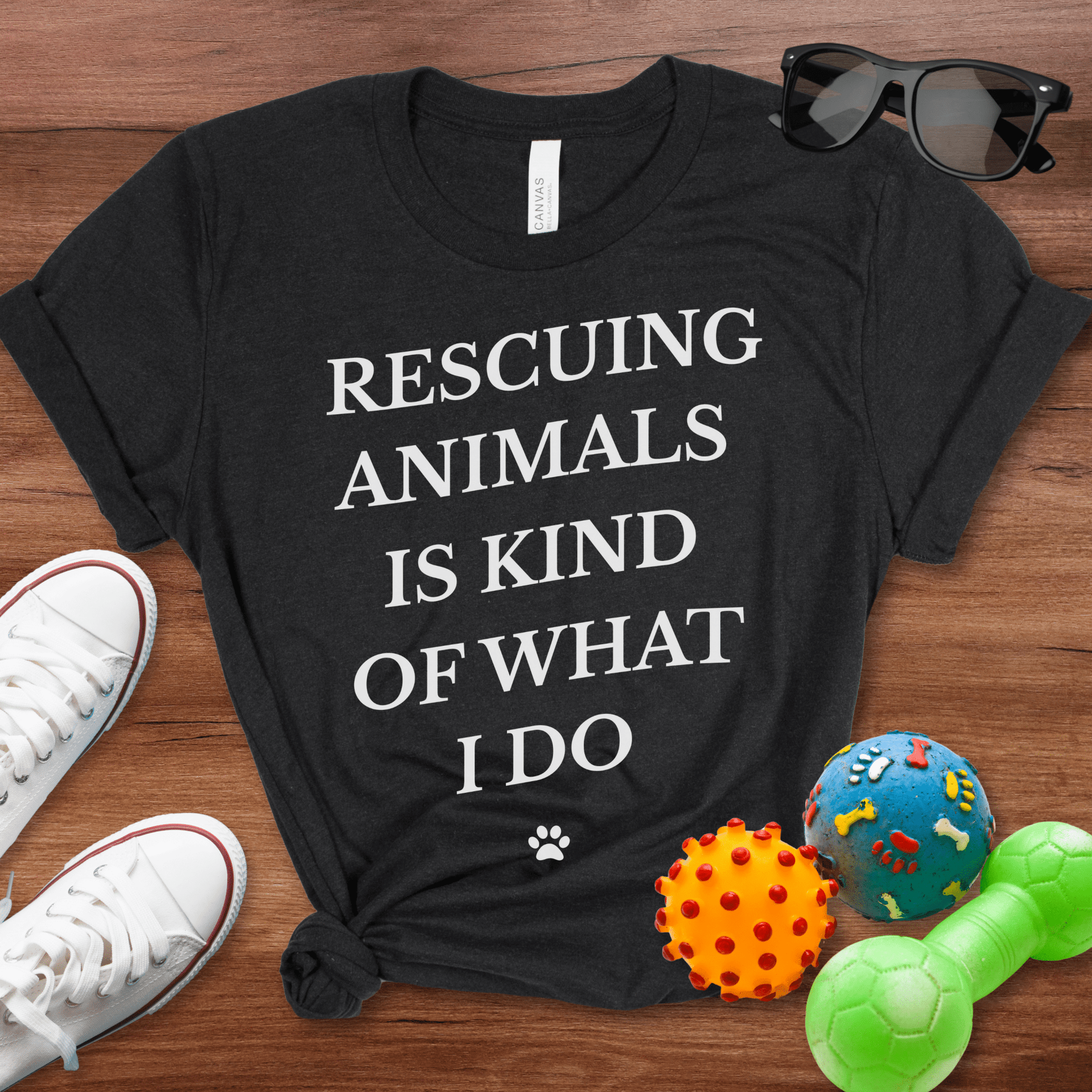 Rescuing Animals Is Kind of What I Do Shirt - The Pawsitive Initiative