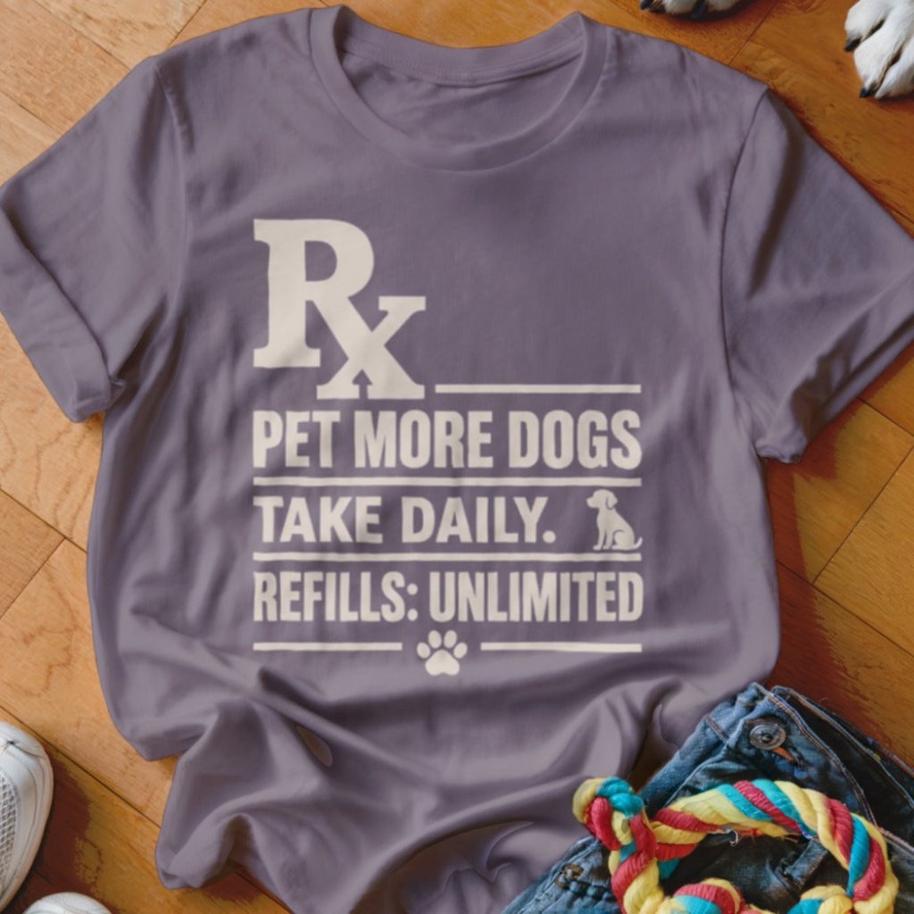 Rx Pet More Dogs Shirt - The Pawsitive Initiative