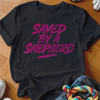 Saved By A Shepherd Shirt - The Pawsitive Initiative