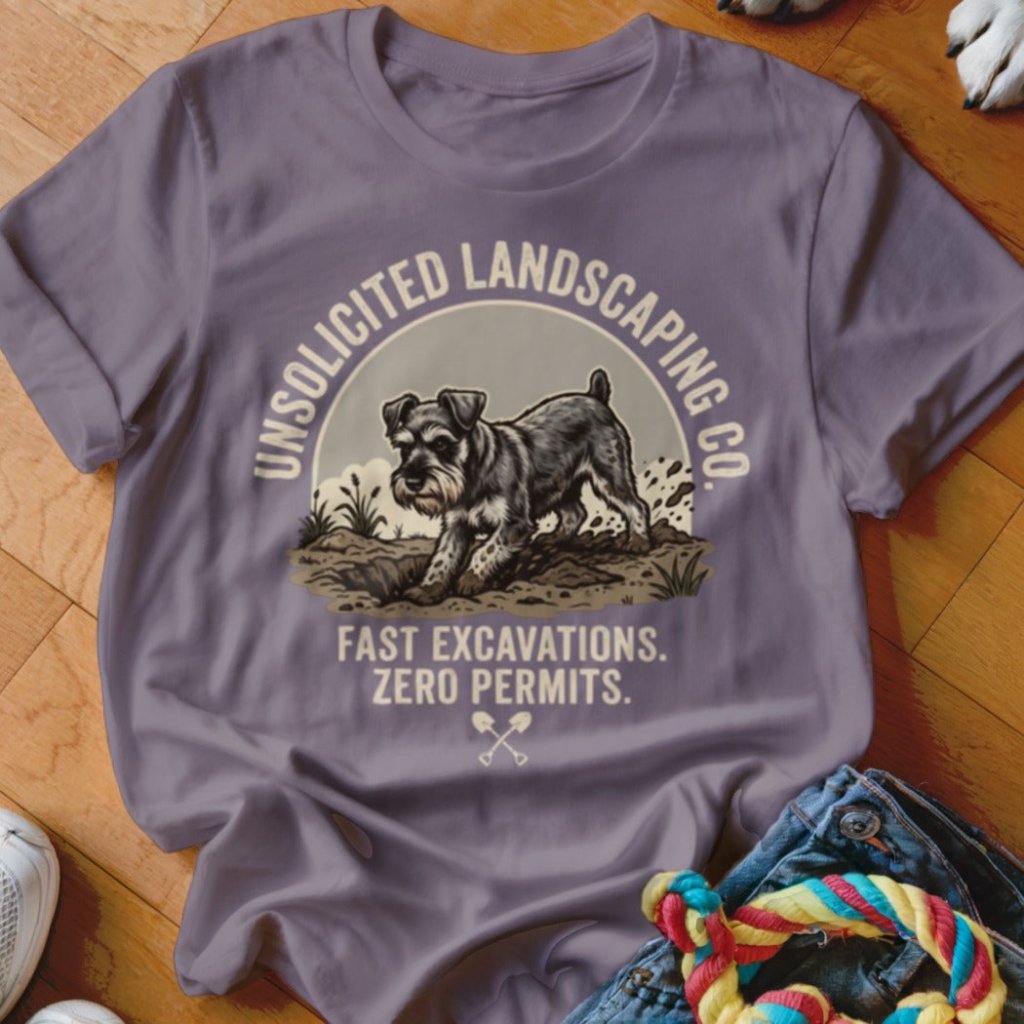 Schnauzer Unsolicited Landscaping Co Shirt - The Pawsitive Initiative