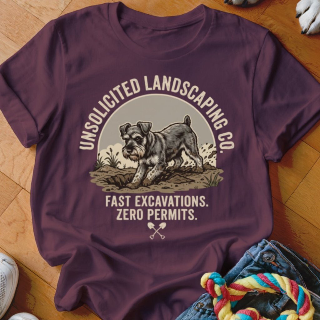 Schnauzer Unsolicited Landscaping Co Shirt - The Pawsitive Initiative