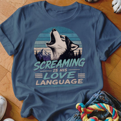 Screaming Is His Love Language Shirt - The Pawsitive Initiative