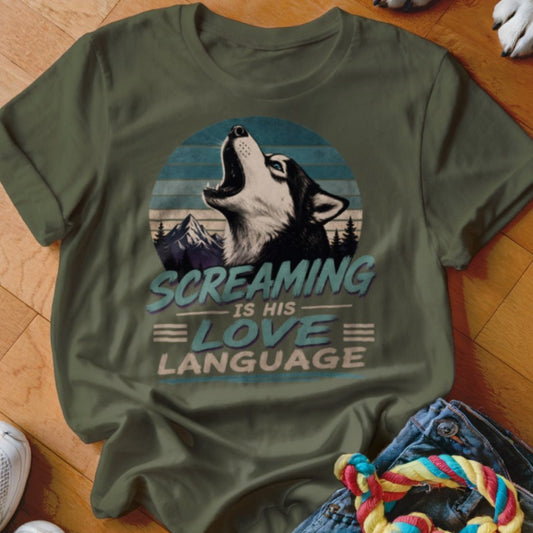 Screaming Is His Love Language Shirt - The Pawsitive Initiative