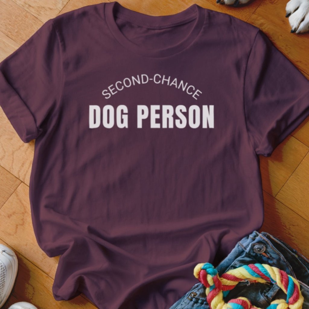 Second - Chance Dog Person Shirt - The Pawsitive Initiative