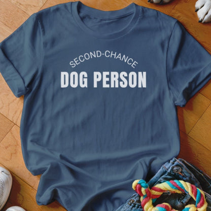 Second - Chance Dog Person Shirt - The Pawsitive Initiative
