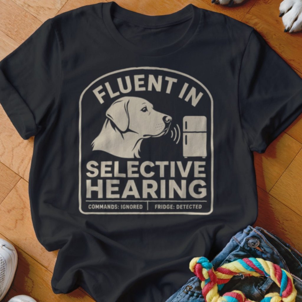 Selective Hearing Shirt - The Pawsitive Initiative