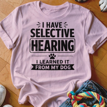 Selective Hearing Shirt - The Pawsitive Initiative