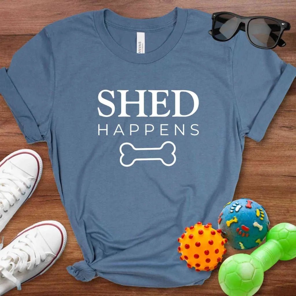 Shed Happens Shirt - The Pawsitive Initiative