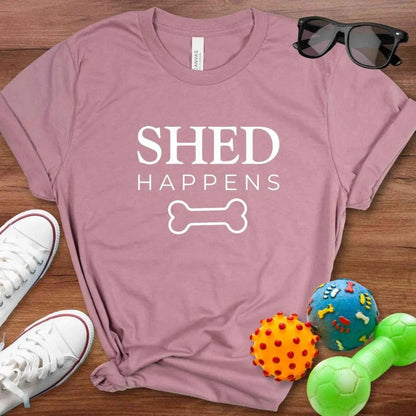 Shed Happens Shirt - The Pawsitive Initiative