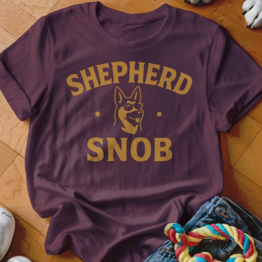 Shepherd Snob Shirt - The Pawsitive Initiative