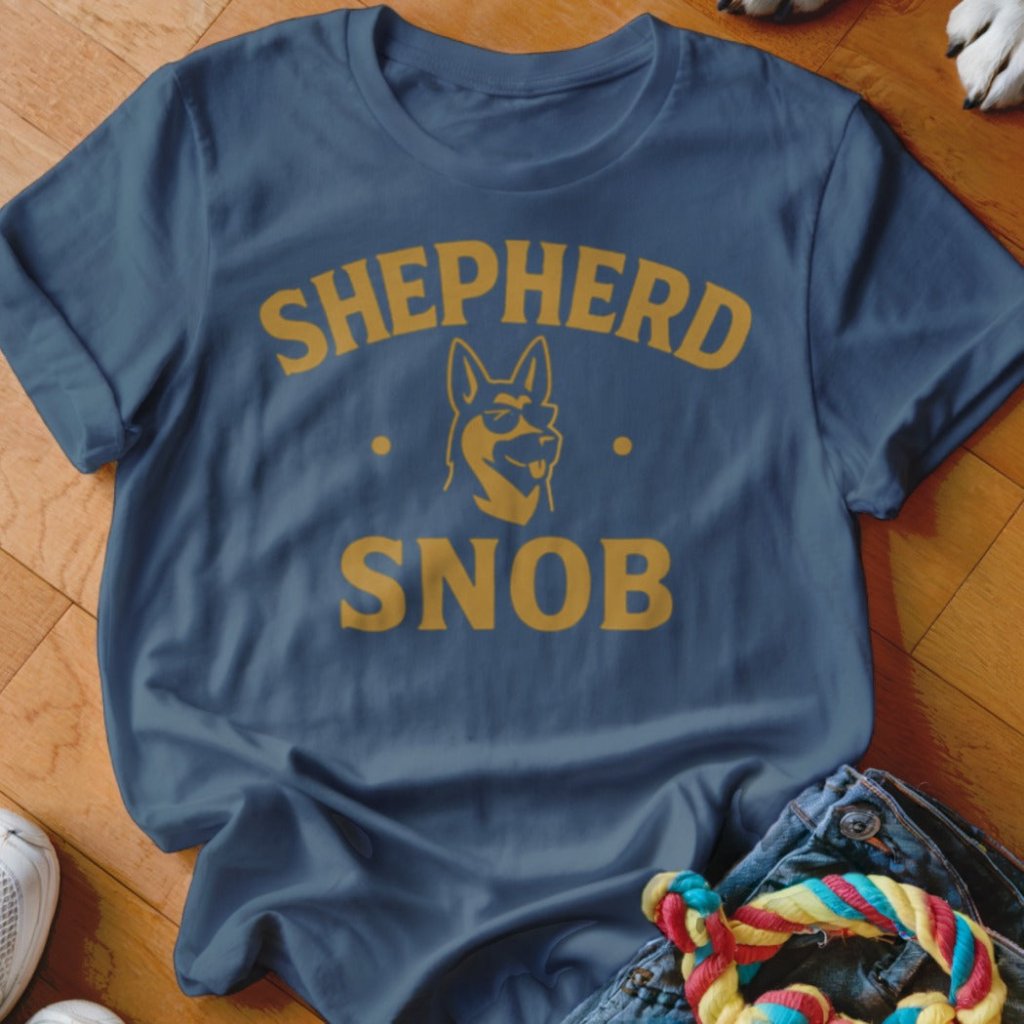 Shepherd Snob Shirt - The Pawsitive Initiative